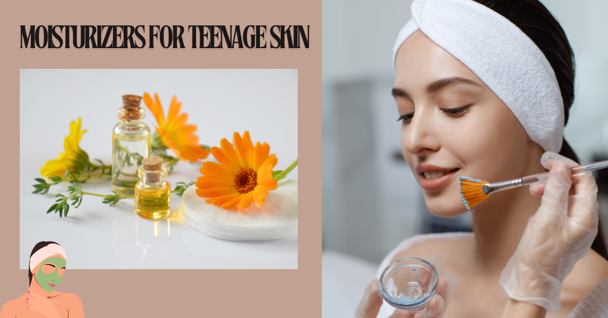 Moisturizers for teenage skin