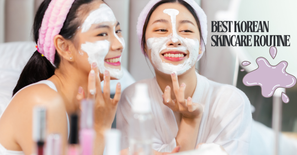 Best Korean skincare routine