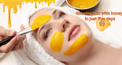 Glowing skin with honey in just five days